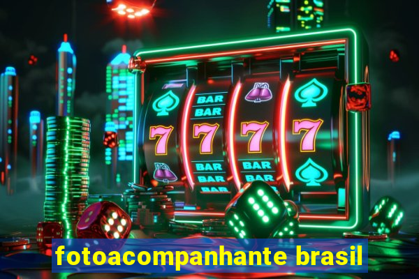 fotoacompanhante brasil